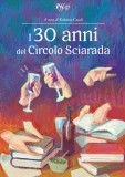 I 30 anni del Circolo Sciarada