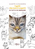 I gatti che non ti aspetti
